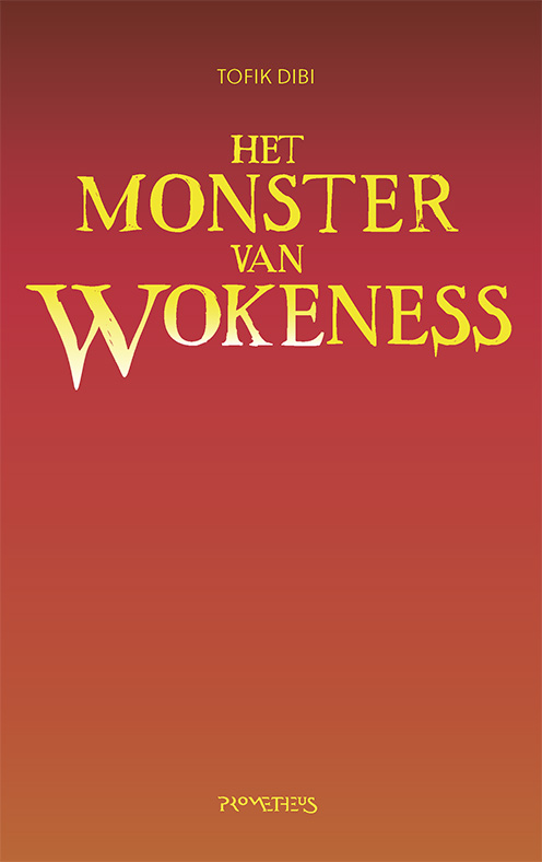 Het Monster van Wokeness_Tofik Dibi - Hanna Whittle@1.indd