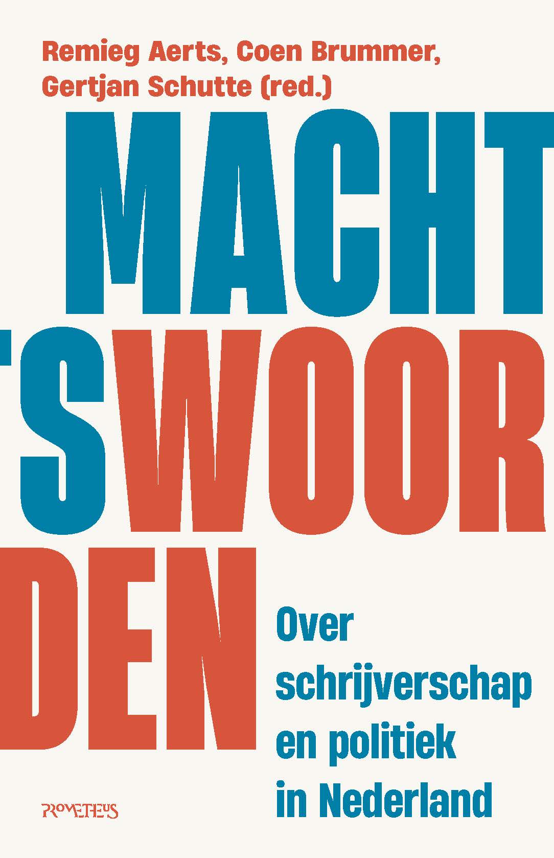 Boekpresentatie ‘Machtswoorden’ van Remieg Aerts, Coen Brummer en Gertjan Schutte