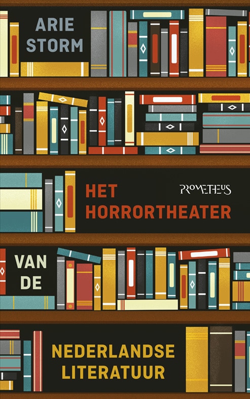 Het Horrortheater van de Nederlandse literatuur