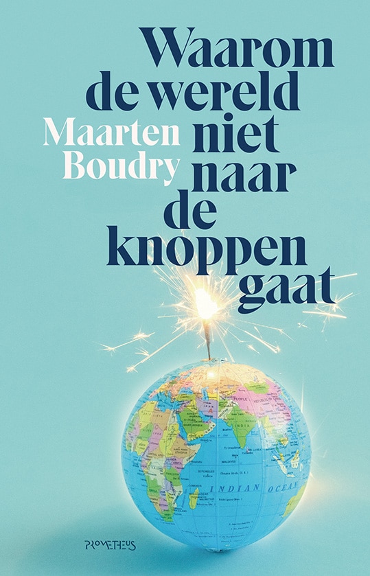 Waarom de wereld niet naar de knoppen gaat