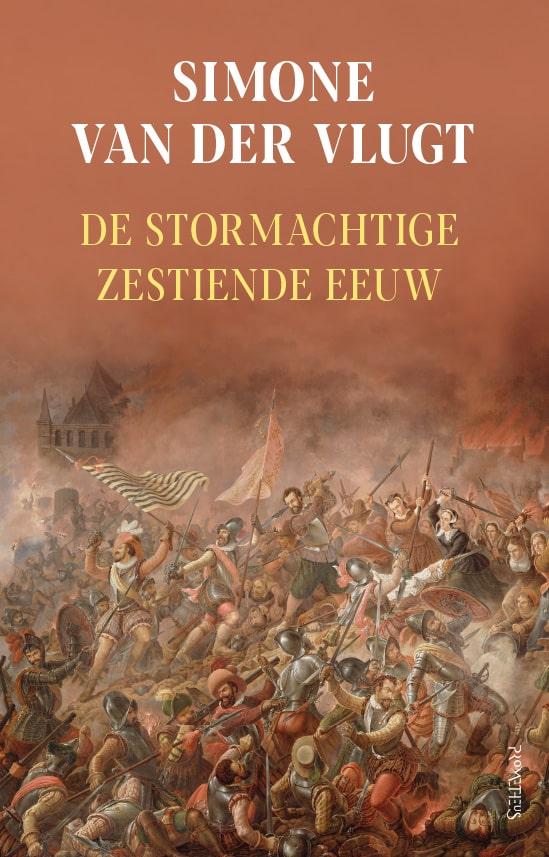 De Stormachtige 16e eeuw