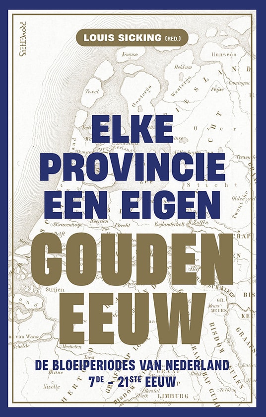 Elke provincie een eigen Gouden Eeuw