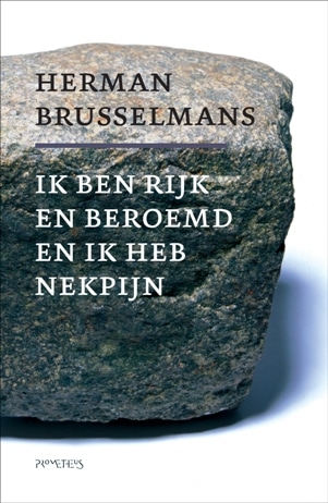 Ik ben rijk en beroemd en ik heb nekpijn