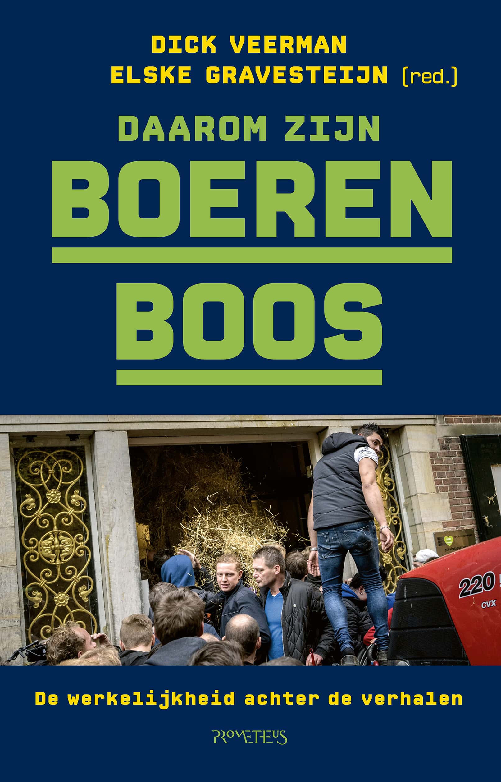 Daarom zijn boeren boos