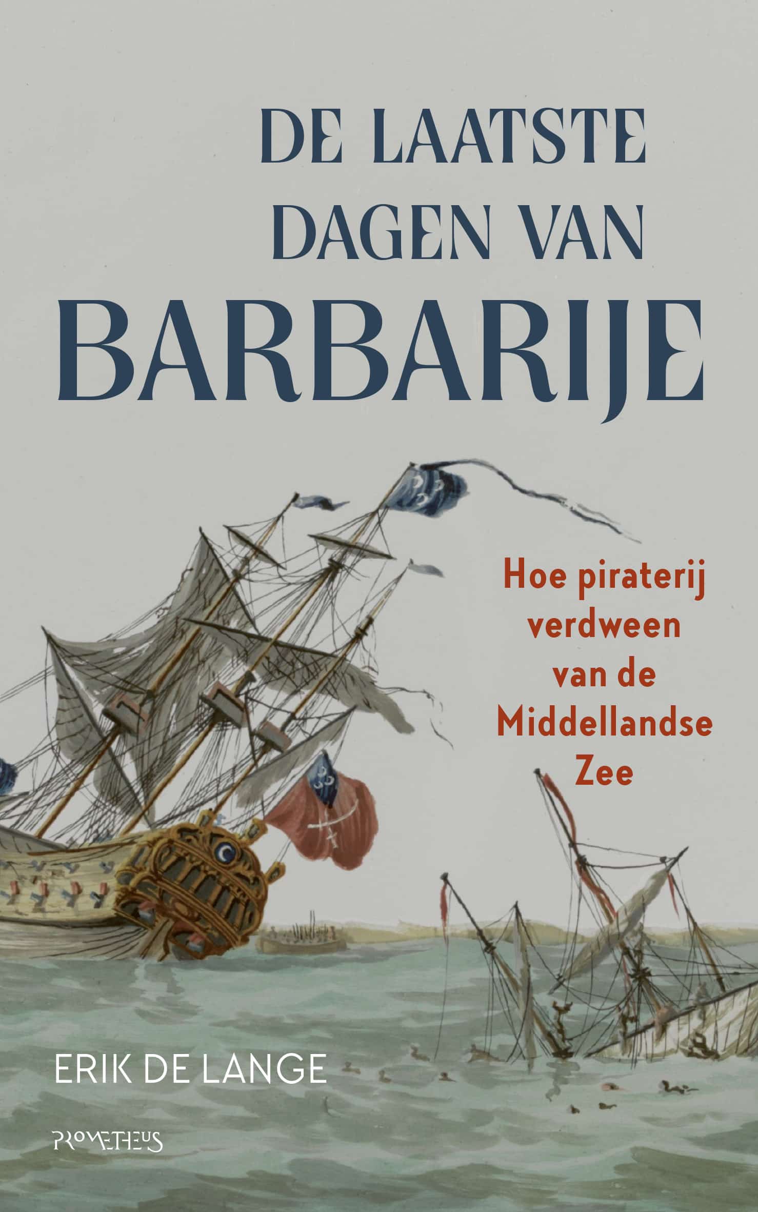 De Groene Amsterdammer en NRC schrijven over ‘De laatste dagen van Barbarije’ van Erik de Lange