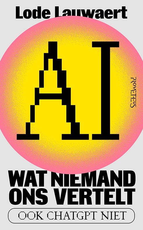 AI, wat niemand ons vertelt