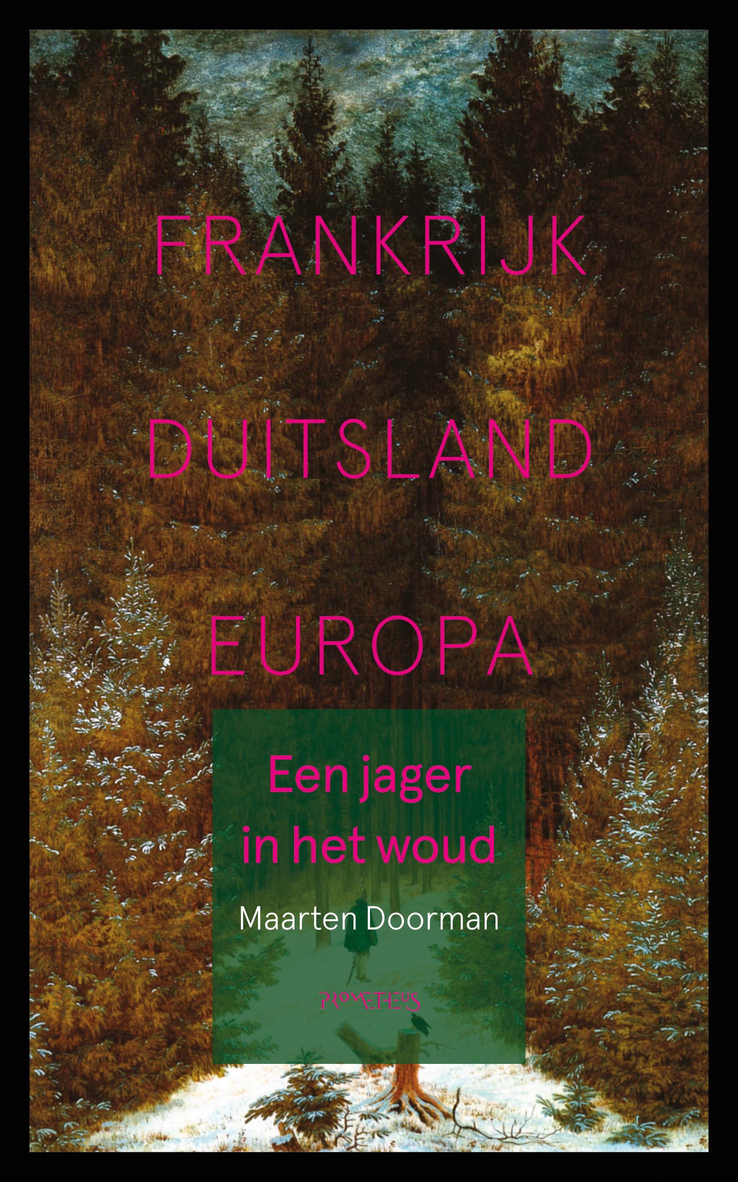 Een Jager in het woud