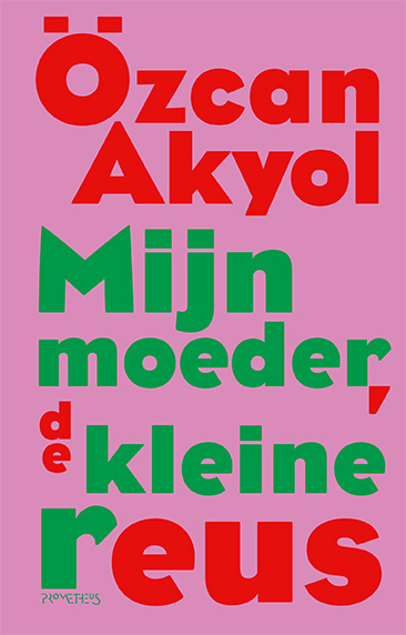 Mijn moeder, de kleine reus