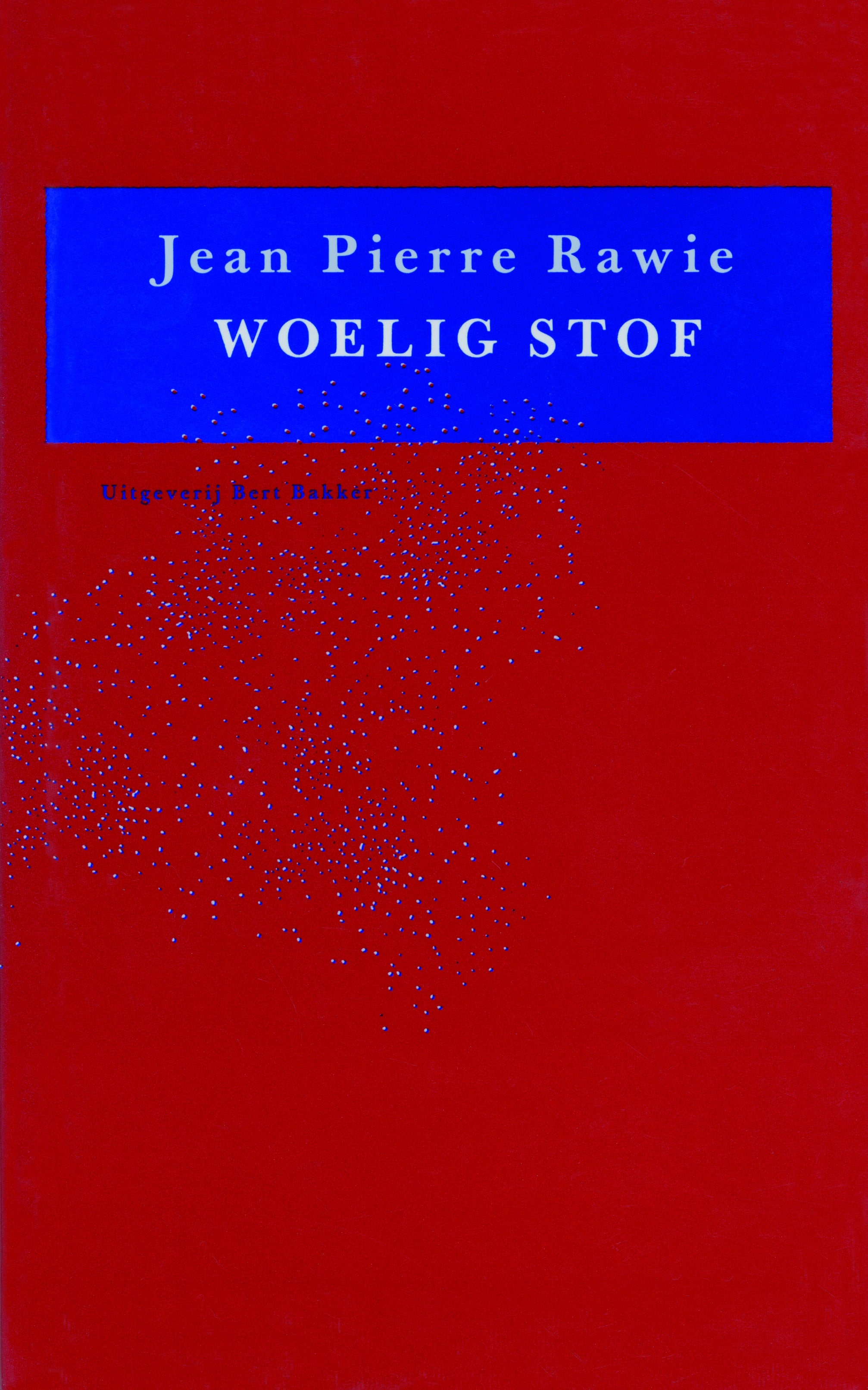 Woelig stof