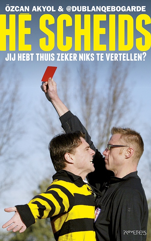 Hé scheids, jij hebt thuis zeker niks te vertellen?