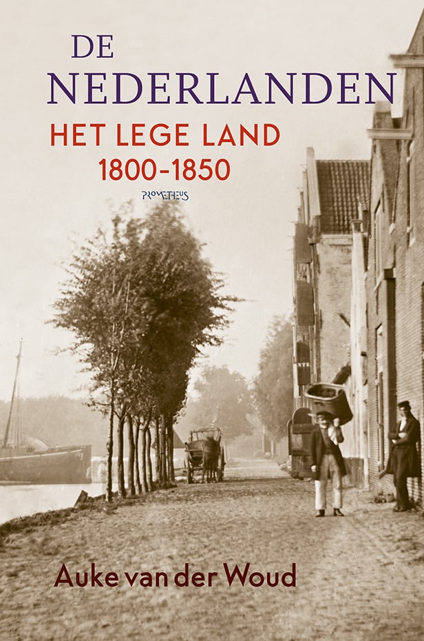 De Nederlanden – Het lege land 1800-1850
