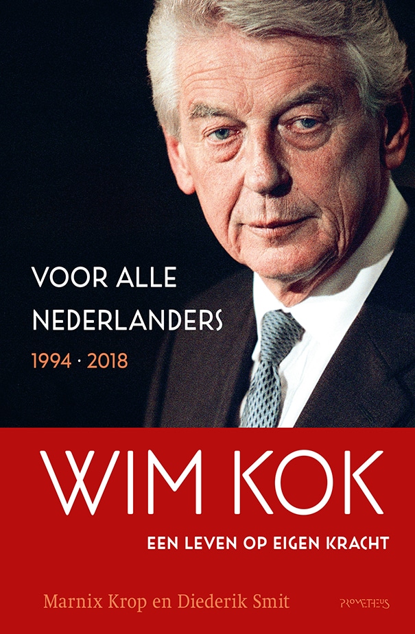 Wim Kok, een leven op eigen kracht. Deel II