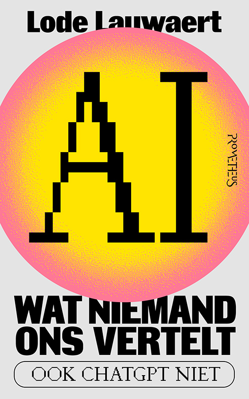 AI, wat niemand ons vertelt