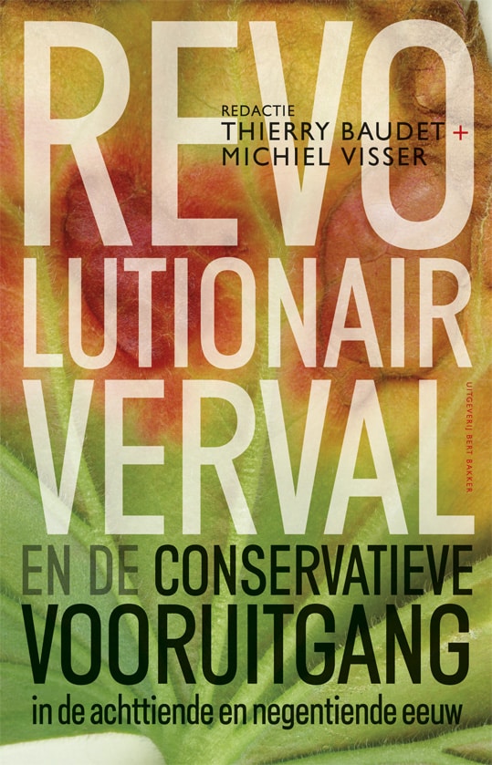 Revolutionair verval en de conservatieve vooruitgang in de 18e en 19e eeuw