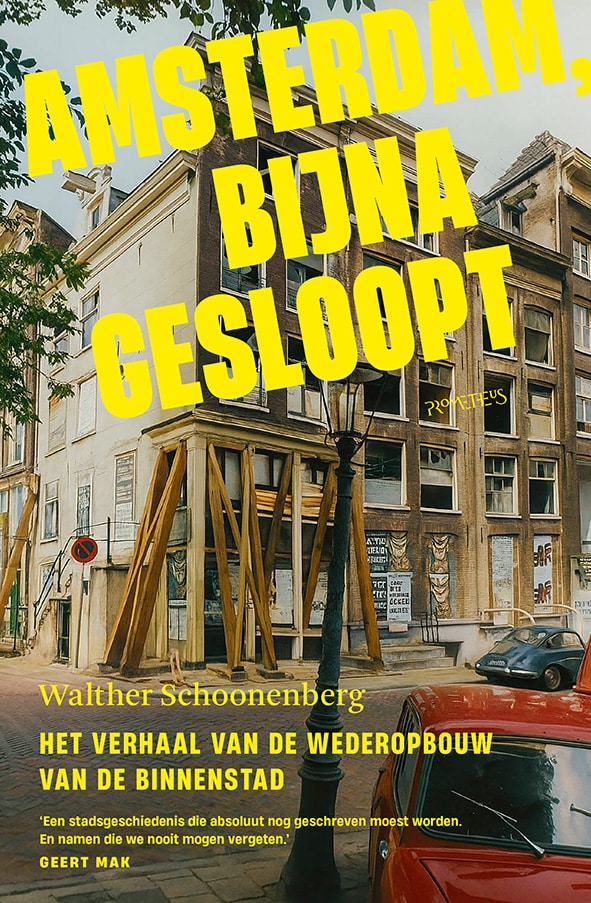Amsterdam, bijna gesloopt