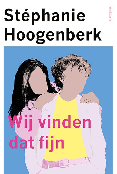 Wij vinden dat fijn