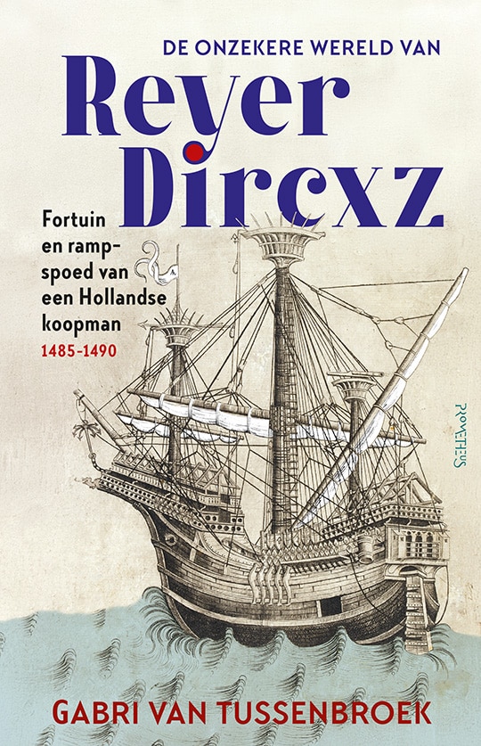 De onzekere wereld van Reyer Dircxz
